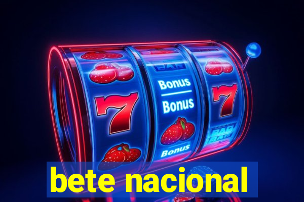 bete nacional